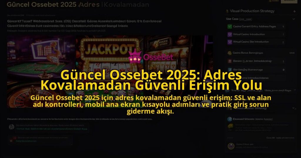 Guncel-Ossebet-2025-Adres-Kovalamadan-Guvenli-Erisim-Yolu-overlay-1784731534.jpg