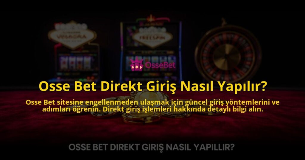 Osse-Bet-Direkt-Giris-Nasil-Yapilir-overlay-1784398729.jpg