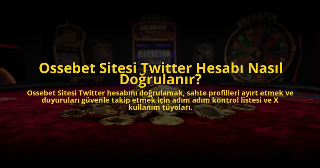 Ossebet-Sitesi-Twitter-Hesabi-Nasil-Dogrulanir-overlay-1785084369.jpg