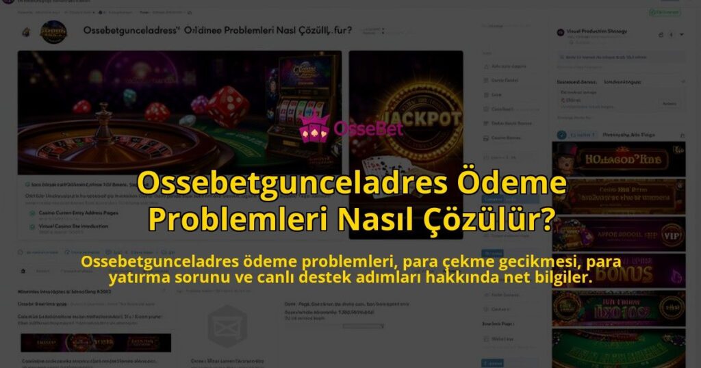 Ossebetgunceladres-Odeme-Problemleri-Nasil-Cozulur-overlay-1784108885.jpg