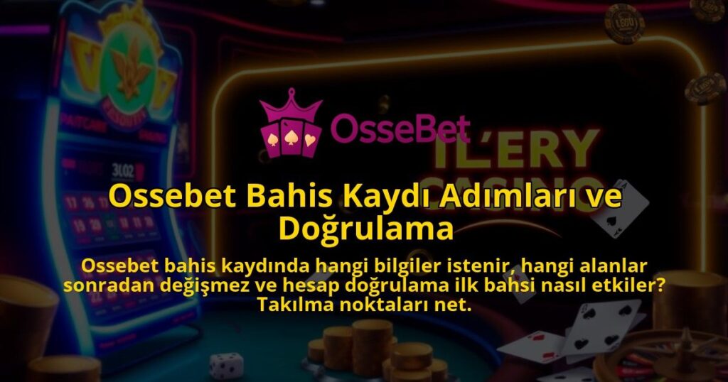 Ossebet-Bahis-Kaydi-Adimlari-ve-Dogrulama-1786682031.jpg