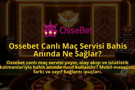 Ossebet-Canli-Mac-Servisi-Bahis-Aninda-Ne-Saglar-1786681989.jpg