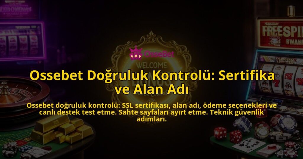 Ossebet-Dogruluk-Kontrolu-Sertifika-ve-Alan-Adi-overlay-1786609433.jpg