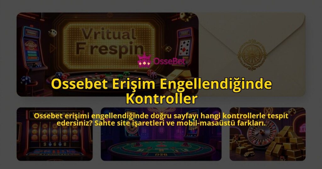Ossebet-Erisim-Engellendiginde-Kontroller-overlay-1785529969.jpg