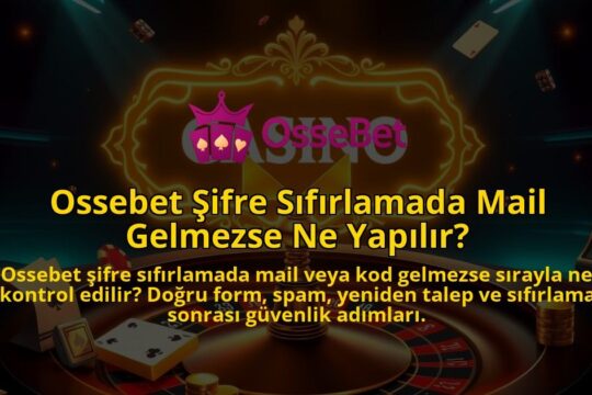 Ossebet-Sifre-Sifirlamada-Mail-Gelmezse-Ne-Yapilir-1786681975.jpg