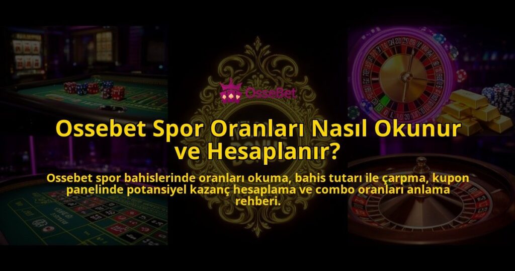 Ossebet-Spor-Oranlari-Nasil-Okunur-ve-Hesaplanir-overlay-1786616130.jpg