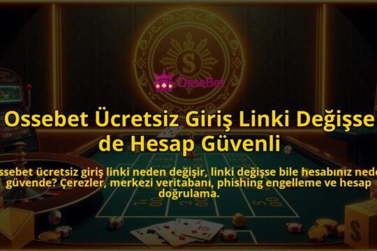 Ossebet-Ucretsiz-Giris-Linki-Degisse-de-Hesap-Guvenli-overlay-1786646243.jpg