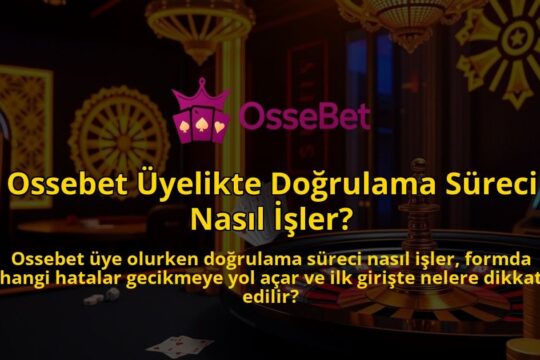 Ossebet-Uyelikte-Dogrulama-Sureci-Nasil-Isler-1786682011.jpg