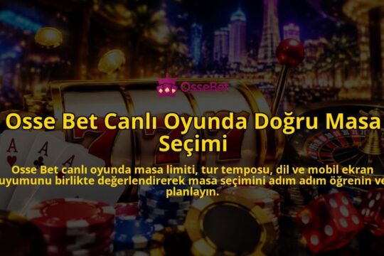 Osse-Bet-Canli-Oyunda-Dogru-Masa-Secimi-overlay-1788731430.jpg