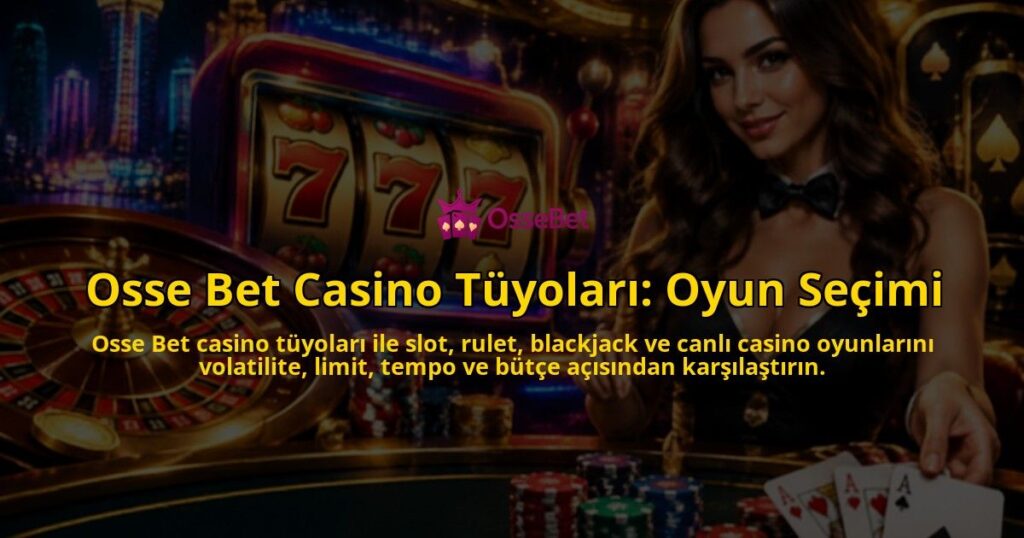 Osse-Bet-Casino-Tuyolari-Oyun-Secimi-overlay-1790009059.jpg