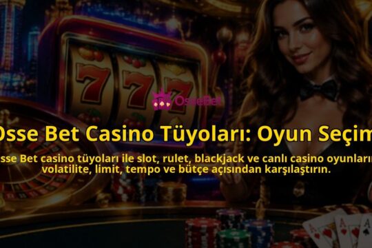 Osse-Bet-Casino-Tuyolari-Oyun-Secimi-overlay-1790009059.jpg